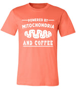 "Powered by mitochondria" tee