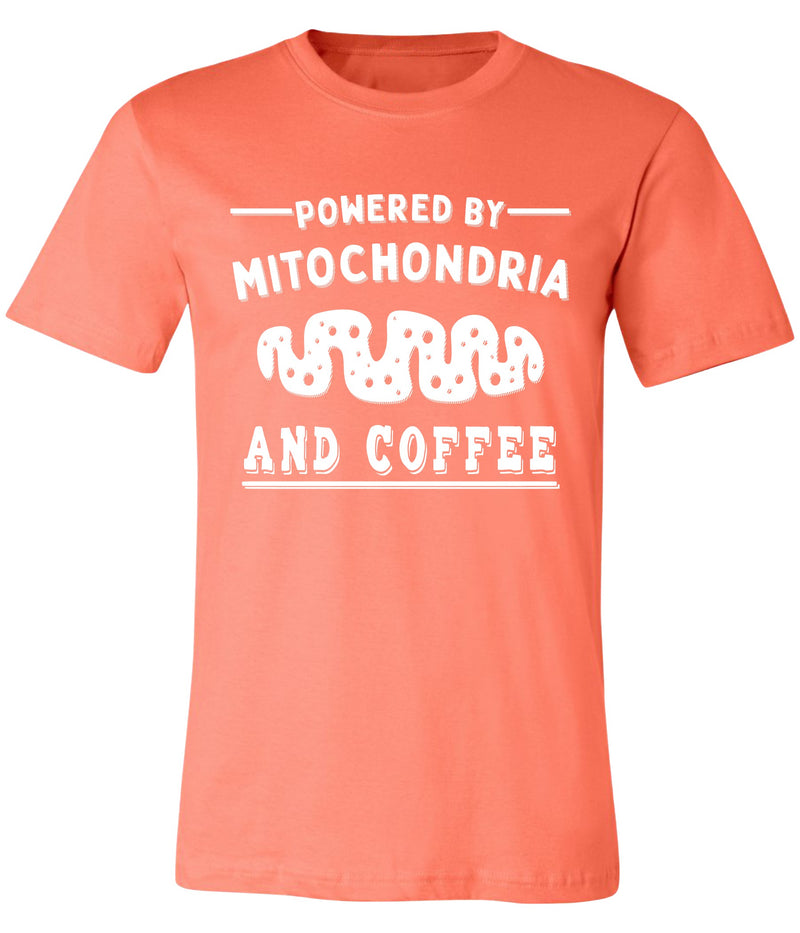 "Powered by mitochondria" tee