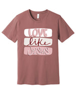 Love Like Jesus Watercolor