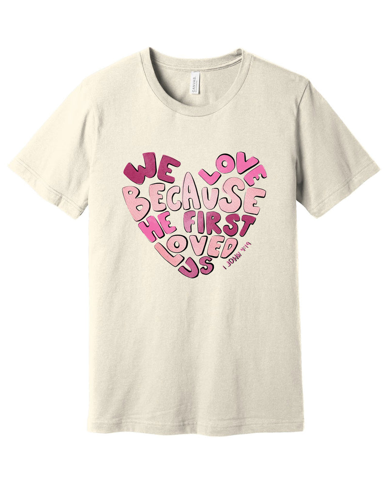 Because He First Loved Us Watercolor Heart