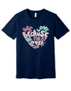 Because He First Loved Us Watercolor Heart